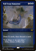 Pull from Tomorrow (Foil Etched)