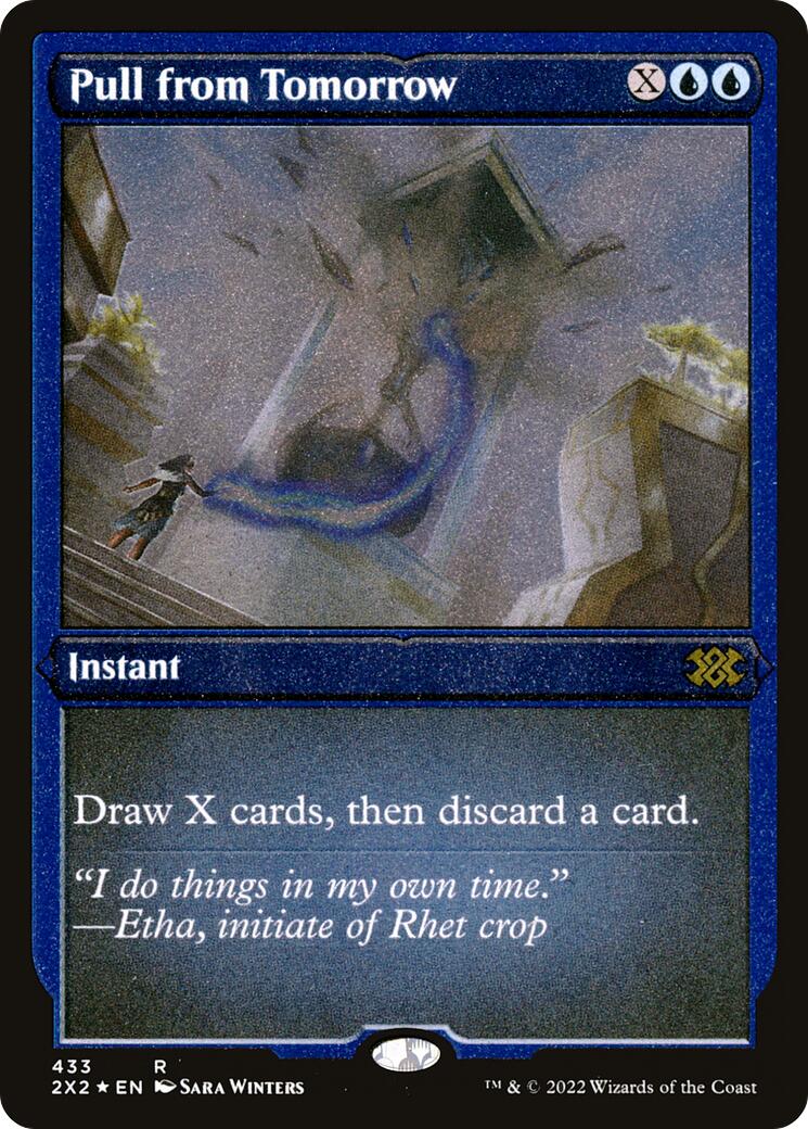 Pull from Tomorrow (Foil Etched)